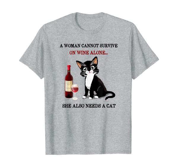 

a woman cannot survive on wine alone... she also needs a cat, White;black