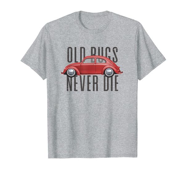 

classic vintage car old bugs never die buggy beetle t-shirt, White;black