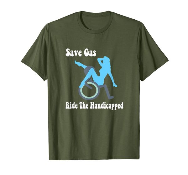 

Save Gas ride the Handicapped funny wheelchair gift t-shirt, Mainly pictures