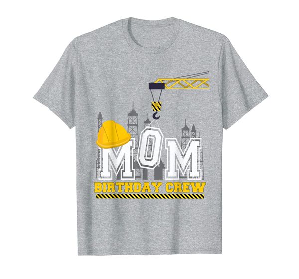 

mom birthday crew construction birthday family party t-shirt, White;black