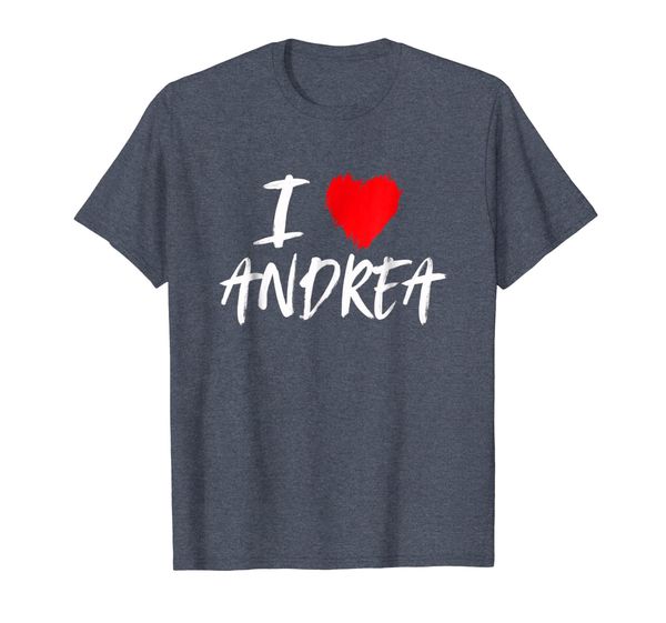 

I Love Andrea T-Shirt Valentine Daughter Wife Girlfriend, Mainly pictures