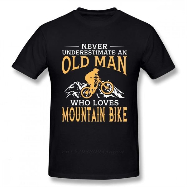 

never underestimate an old mens t shirts man with a mountain bike boy pure cotton short sleeve mtb tees guys, White;black