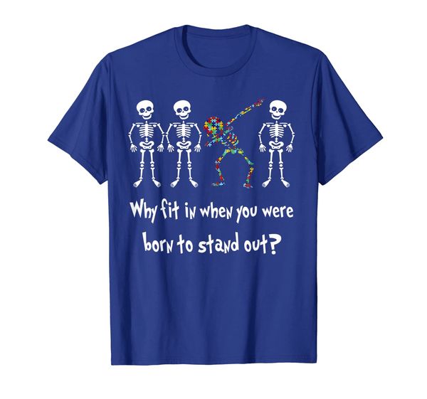 

why fit in when you where born to stand out autism shirt, White;black