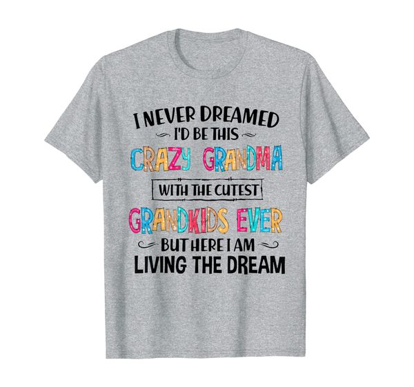

crazy grandma love grandma life and her grandkids t-shirt, White;black