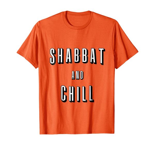 

jewish yiddish humor "shabbat and chill" t-shirt, White;black