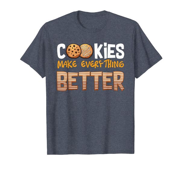 

Cookies Make Everything Better Cookie Lover Baker T-shirt, Mainly pictures