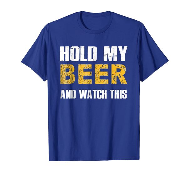

Hold My Beer And Watch This Shirt Fun Drinking Gift, White;black