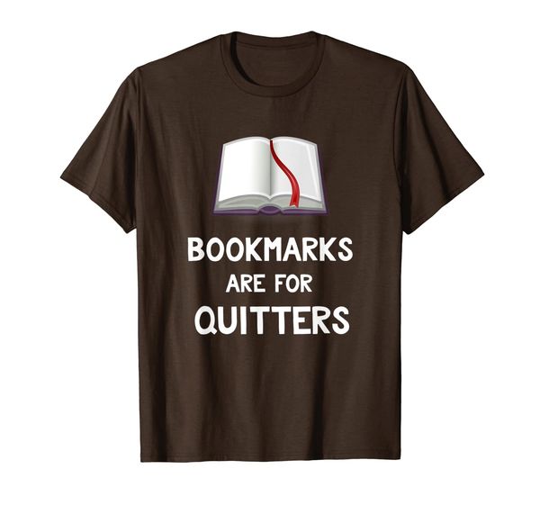 

Bookmarks Are For Quitters T-Shirt Funny Reading Joke Gifts, Mainly pictures