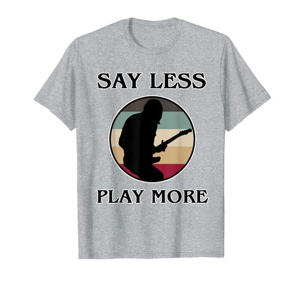 

Guitar Shirt for Men - Say less Play more T-Shirt, Mainly pictures