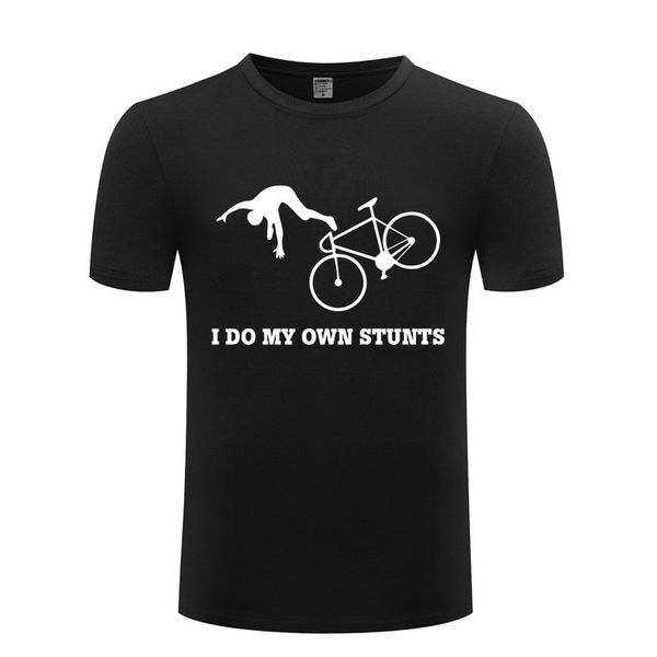 

i do my own stunts - fly off bike stuntman, White;black