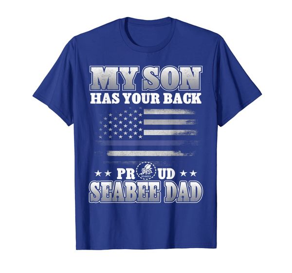 

my son has your back proud seabee dad tshirt military gifts, White;black
