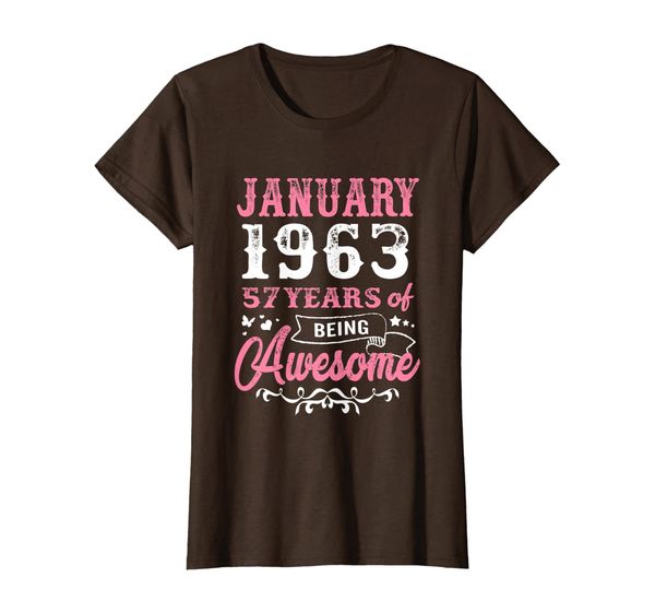 

January Girls 1963 Gift 57th Years Old Awesome Since 1963 T-Shirt, Mainly pictures