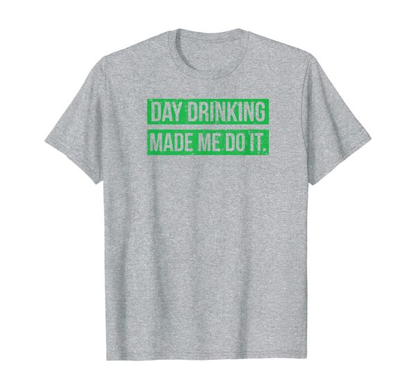 

day drinking made me do it funny sunday funday t-shirt, White;black