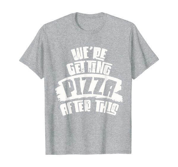 

were getting pizza after this t-shirt, White;black