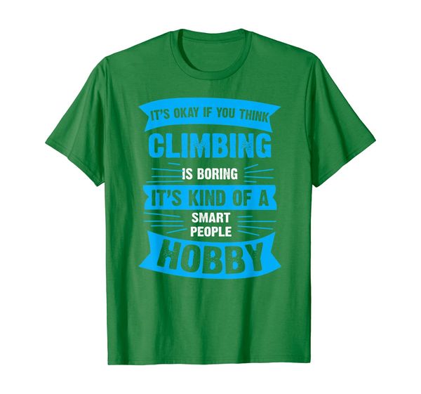 

Funny Mountain Climbing Is Smart People Hobby Shirt Gifts, Mainly pictures