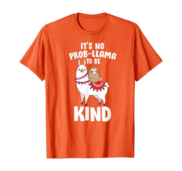 

it's no prob-llama to be kind sloth riding llama unity day t-shirt, White;black