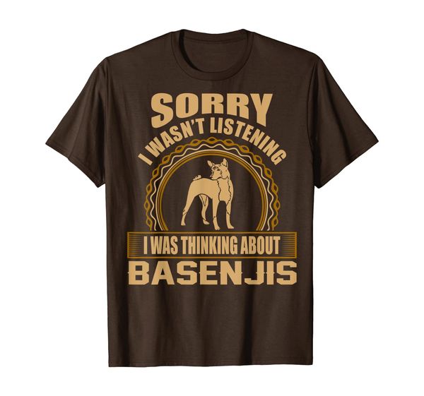 

i wasnt listening i was thinking about basenjis tshirt, White;black