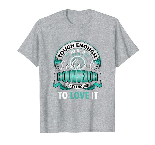 

Tough Enough To Be A School Counselor Appreciation Gift T-Shirt, Mainly pictures