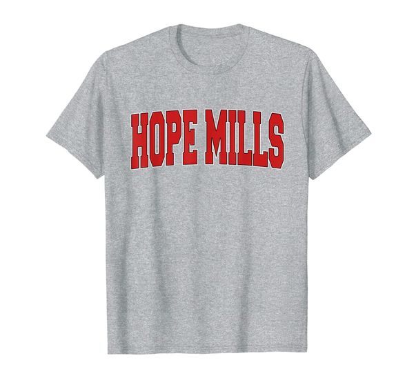 

HOPE MILLS NC NORTH CAROLINA Varsity Style USA Vintage Sport T-Shirt, Mainly pictures