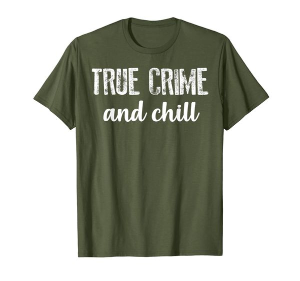 

true crime and chill funny serial gifts t-shirt, White;black