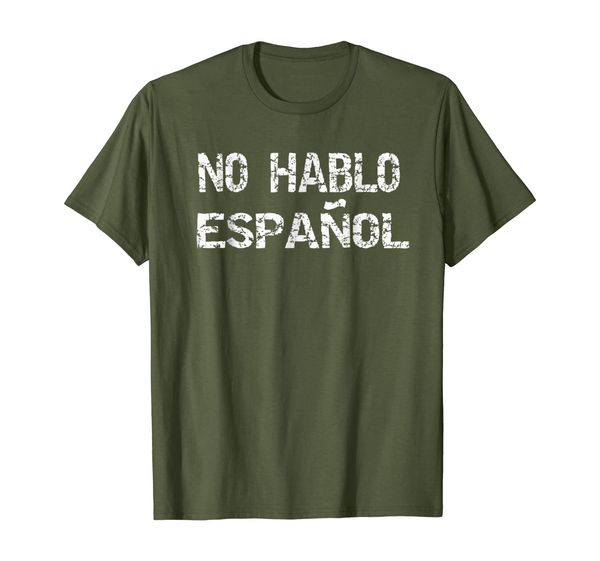

No Hablo Espanol Shirt - Funny I Dont Speak Spanish, Mainly pictures