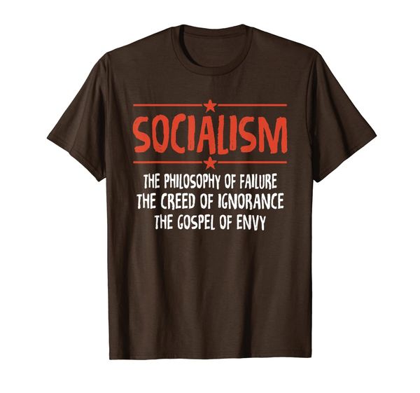 

Socialism The Philosophy Of Failure The Creed Of T-Shirt, Mainly pictures
