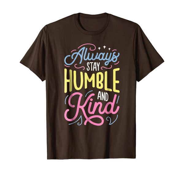 

Always Stay Humble and Kind T shirt Christian Vintage Tee, Mainly pictures