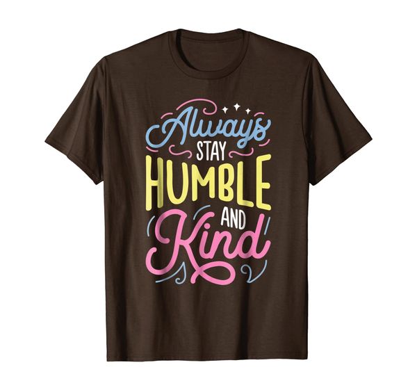

always stay humble and kind t shirt christian vintage tee, White;black