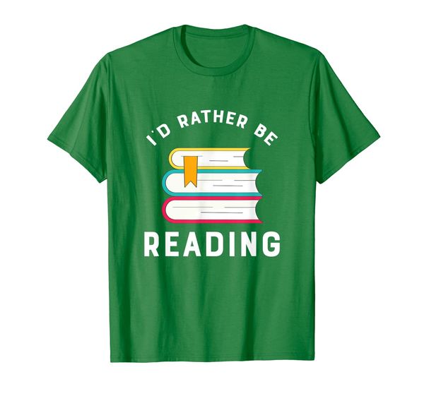 

I'd Rather Be Reading - Funny Bookworm Teenager T-Shirt, Mainly pictures