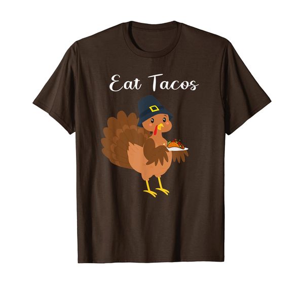

Eat Tacos Funny Turkey Thanksgiving Xmas Gifts T-Shirt, Mainly pictures