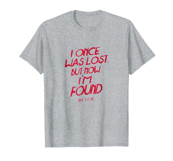 

i once was lost but now im found christian shirt, White;black