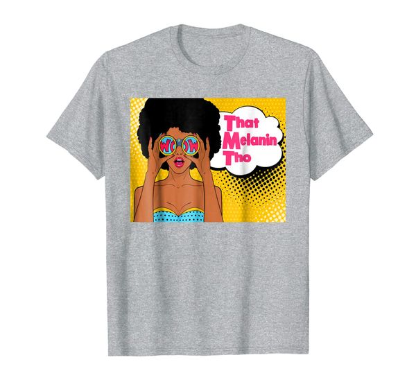 

that melanin tho pop art t-shirt bright colors - black owned, White;black