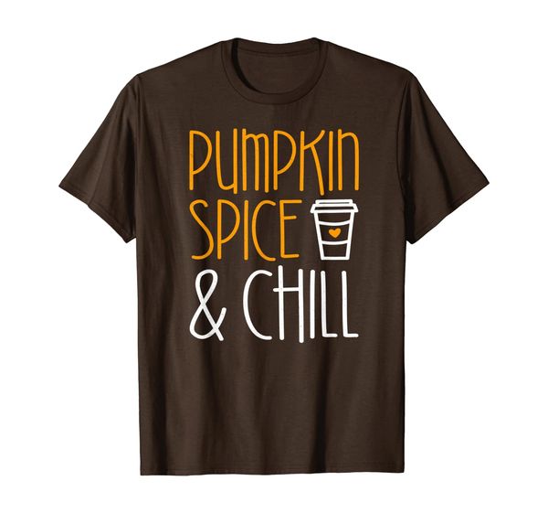 

pumpkin spice and chill t-shirt fall season gift t-shirt, White;black