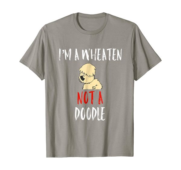 

Im A Wheaten Not A Doodle Wheaten Terrier Funny Dog Shirt, Mainly pictures