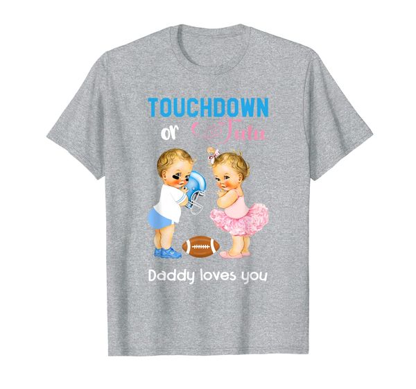 

mens cute touchdown or tutu daddy loves you t-shirt, White;black