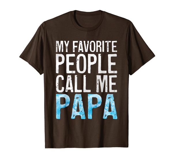 

mens my favorite people call me papa t-shirt father's day shirt t-shirt, White;black