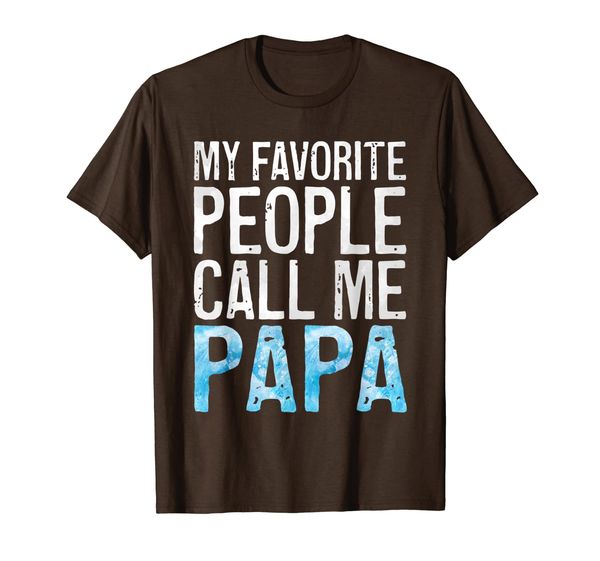 

Mens My Favorite People Call Me Papa T-Shirt Father' Day Shirt T-Shirt, Mainly pictures