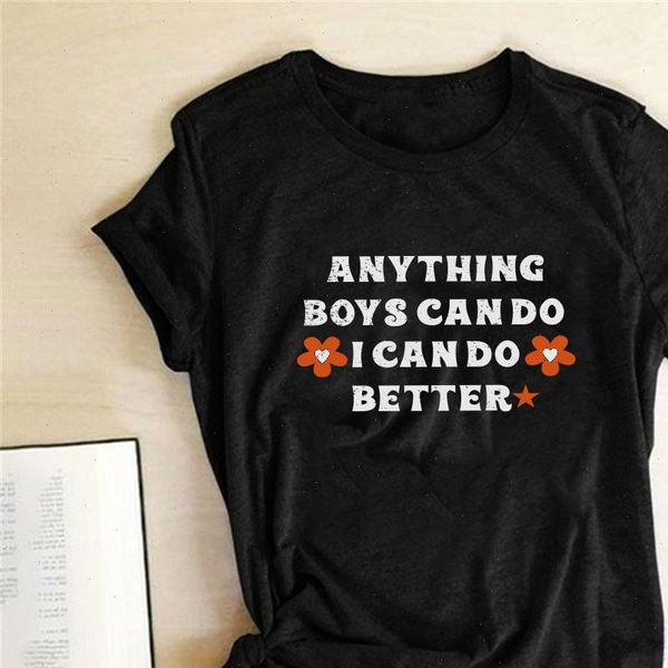 

anything boys can do i can do better print women t shirt graphic tees 90s aesthetic tshirt female camisetas mujer 2021, White