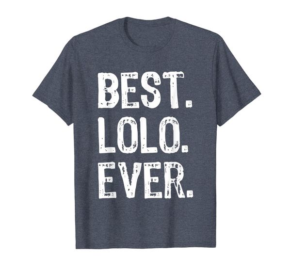 

Best Lolo Ever Cool Funny Gift T-Shirt, Mainly pictures