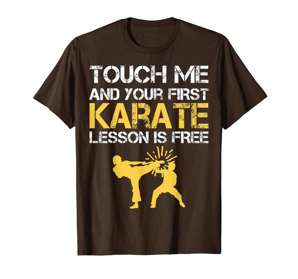 

funny touch me and your first karate lesson is t-shirt, White;black