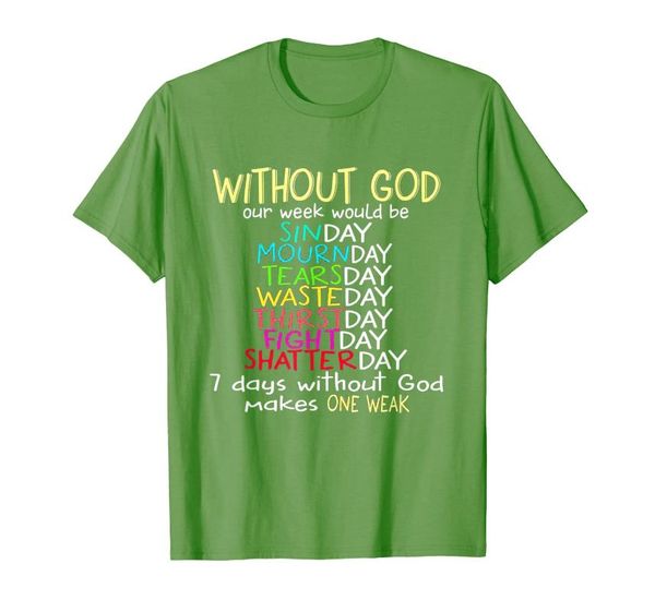 

men's t-shirts 7 days without god make one weak t shirt, White;black