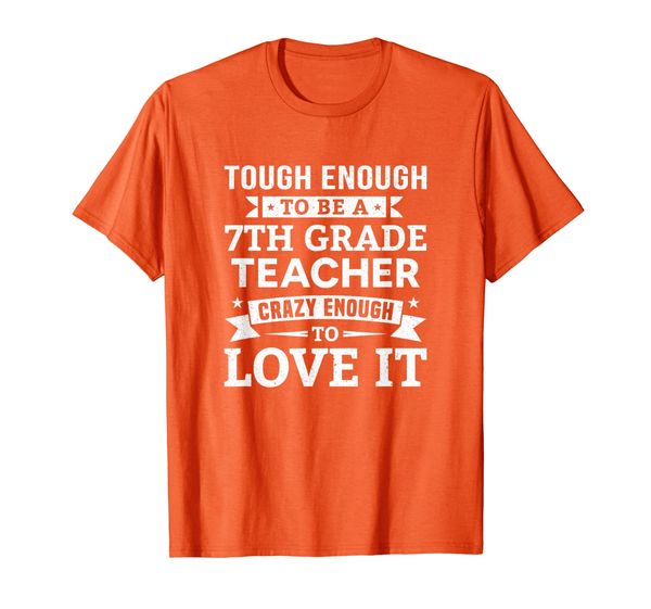 

Tough to Be A 7th Grade Teacher - Seventh Grade Teacher Gift T-Shirt, Mainly pictures