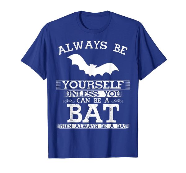 

Funny Bat Shirt Always Be Yourself Animal Lover Gift T-Shirt, White;black