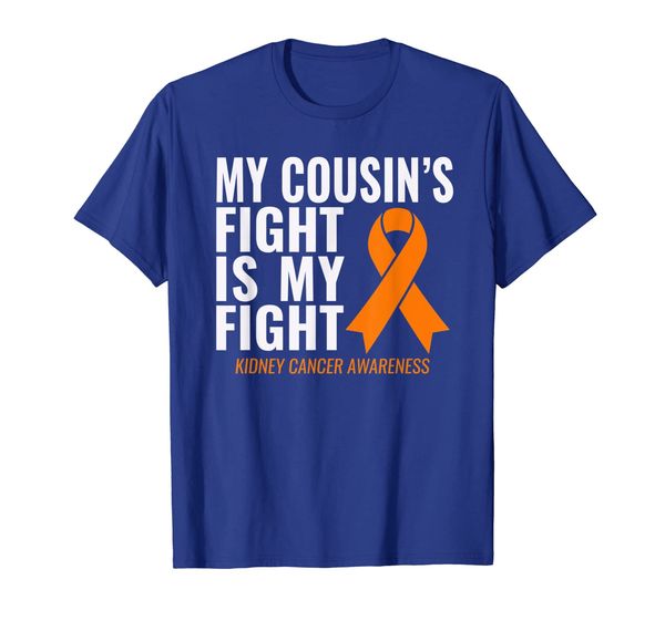 

kidney cancer awareness: my cousin's fight is my fight t-shirt, White;black