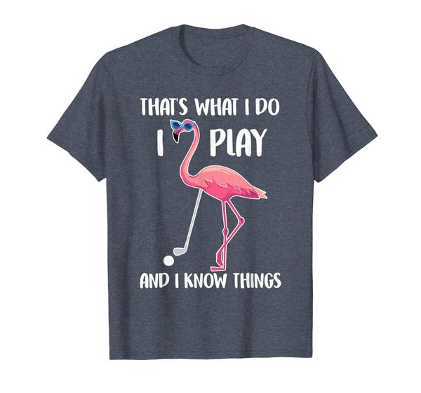 

thats what i do i play know things golf flamingo shirt gift, White;black