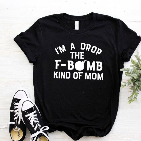 

women t shirt im a drop fbomb print tshirt women short sleeve o neck loose t shirt ladies causal tee clothes, White