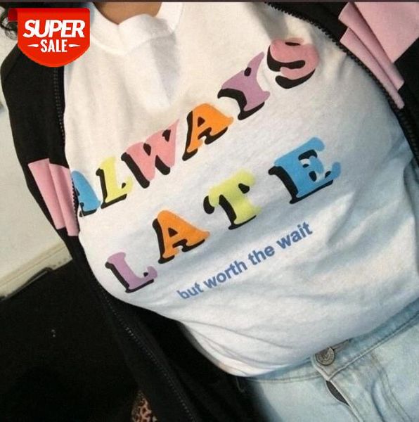 

sunfiz hjn women t shirt cool fashion tees summer casual always late but worth the wait t-shirt women fashion letters #q32d, White