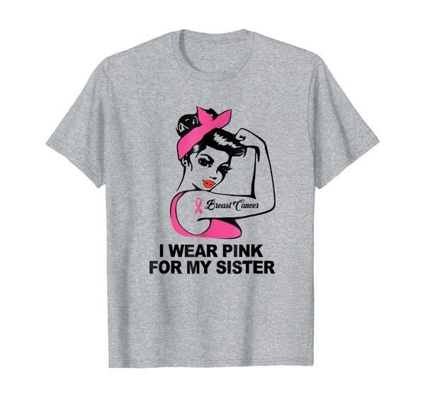 

i wear pink for my sister breast cancer awareness t-shirt, White;black