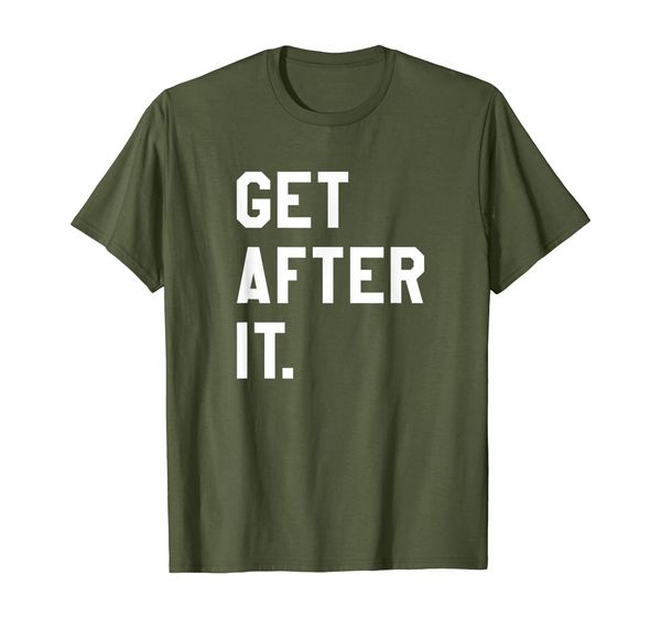 

get after it tee shirt, White;black