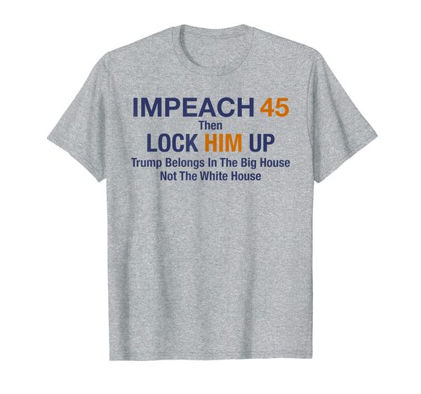 

'IMPEACH 45 then LOCK HIM UP' Resistance T-Shirt, Mainly pictures